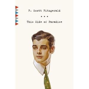 This Side of Paradise -- F. Scott Fitzgerald